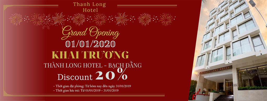 NHÂN DỊP KHAI TRƯƠNG 01/2020 THÀNH LONG HOTEL BẠCH ĐẰNG  KHUYẾN MÃI 20% GIÁ PHÒNG